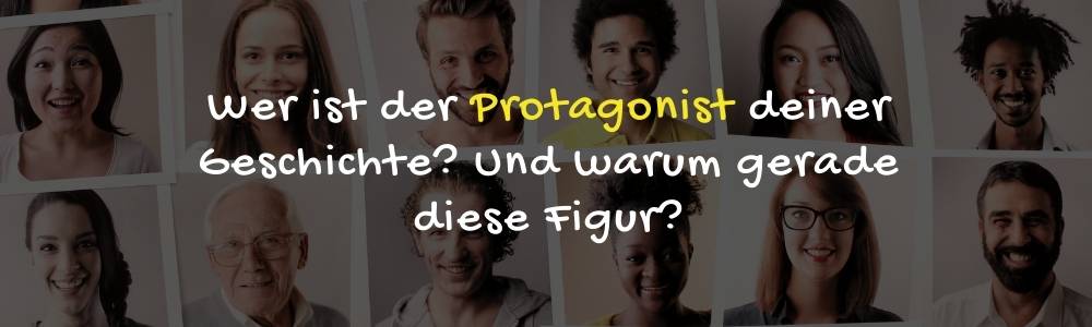 Wie weiß man, wer der Protagonist der Geschichte ist?